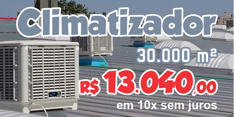 Read more about the article Promoção Climatizador vazão 30.000 m²